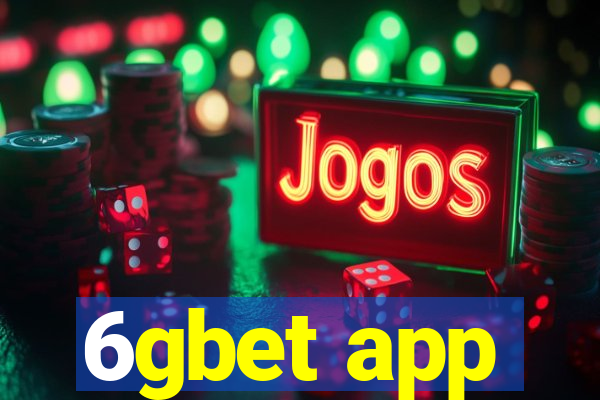 6gbet app